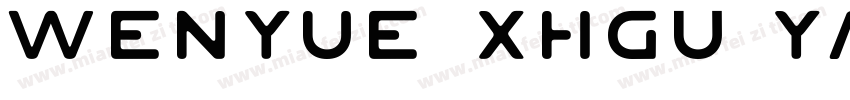 wenyue XHGU YASONG N字体转换